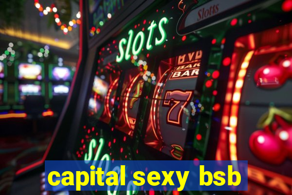 capital sexy bsb